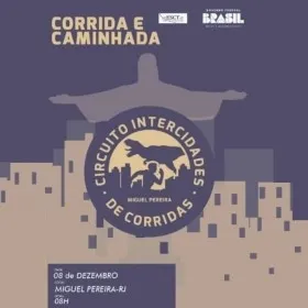 CIRCUITO INTERCIDADES DE CORRIDAS - MIGUEL PEREIRA RJ